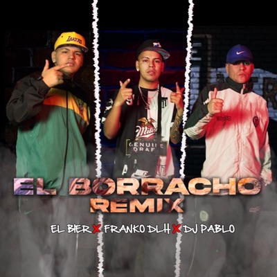 El Borracho Rmx (feat. El Bier & Franko DLH) - Single