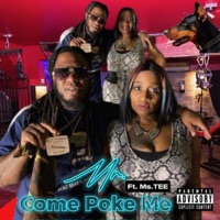 Mr. Come Poke Me (feat. Legendary Ms Tee) - Single - King Mike