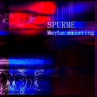 Maybe Existing - SPURME
