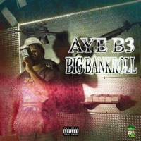 Big Bankroll - Single - Aye B3