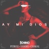 Ay Mi Dios (feat. Pitbull, Yandel & El Chacal) - Single