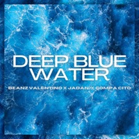 Deep Blue Water - Single - Beanz Valentino