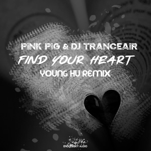 Find Your Heart (Young Hu Remix) - Single