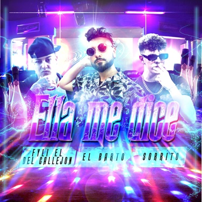 Ella Me Dice (feat. Sorrito & Fyli) - Single