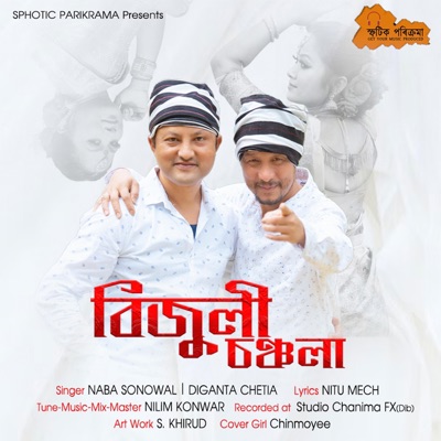 Bijuli chanchala (feat. Naba Sonowal, Diganta Chetia & Neetu Mech) - Single