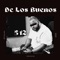 DE LOS BUENOS 512 - Np Killah lyrics
