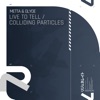 Live to Tell / Colliding Particles - Single