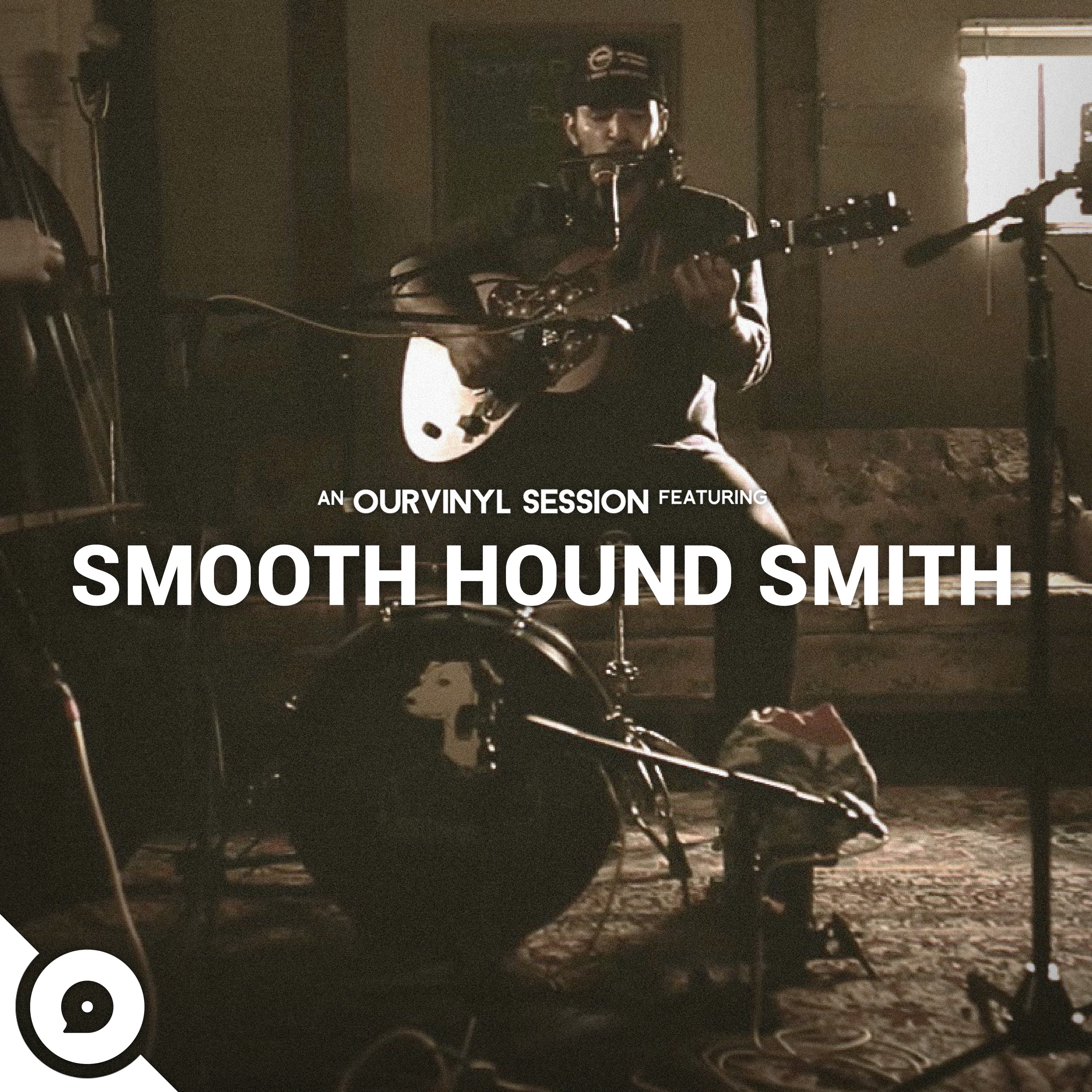 Smooth Hound Smith (OurVinyl Sessions) - Single