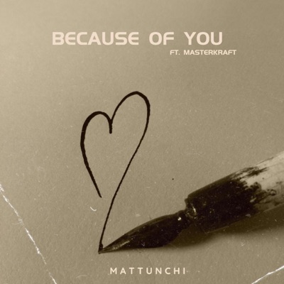 Because of You (feat. Masterkraft) - Single