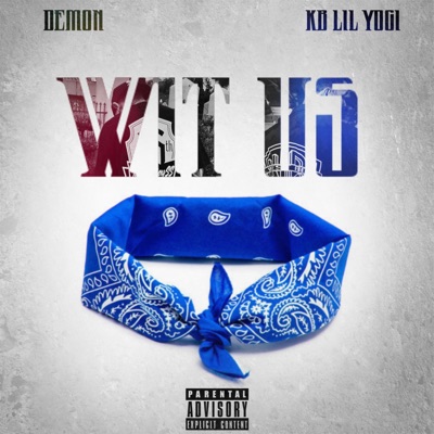Wit Us (feat. KbLilYogi23) - Single