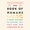 The Book of Humans - Adam Rutherford