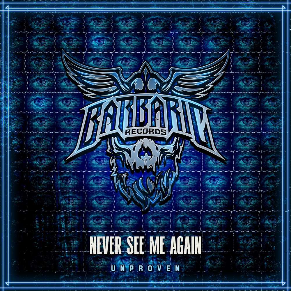 Обложка альбома «Never See Me Again - Single» — Unproven