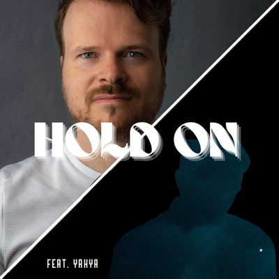 Hold On (feat. Yahya) - Single