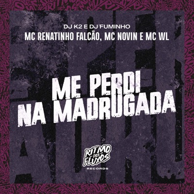 Me Perdi na Madrugada - Single