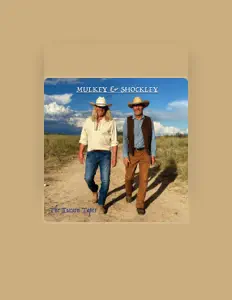 Mulkey & Shockleyを聴いたり、ミュージックビデオを鑑賞したり、経歴やツアー日程などを確認したりしましょう！