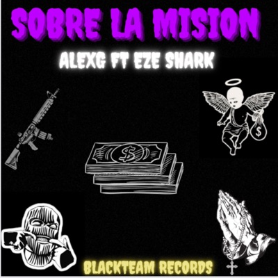 Sobre la misión (feat. Eze Zhark) - Single
