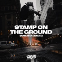 Stamp on the Ground (Hardstyle Edit) - Single - Thymo