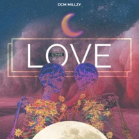 Love & Other Drugs - Single - DCM Millzy