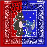 Itchy & Scratchy (feat. Onfully) - Single - Hopout