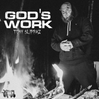 God's Work - Single - Tony Slippaz
