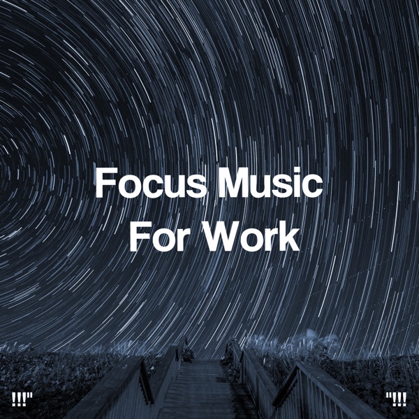 Focus Music for Work