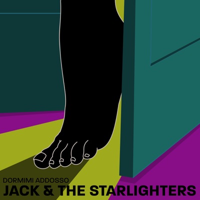 Dormimi addosso - Jack & The Starlighters