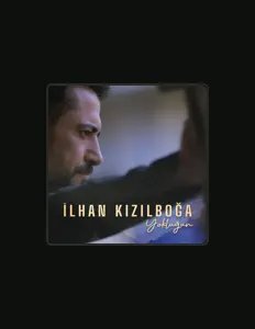 Listen to İlhan Kızılboğa, watch music videos, read bio, see tour dates & more!