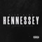Hennessey (feat. Lecco & SUNS3T) - Dice King lyrics