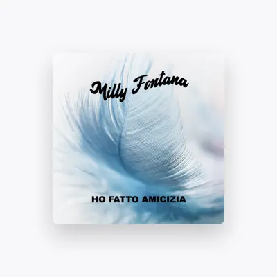 Listen to Milly Fontana, watch music videos, read bio, see tour dates & more!