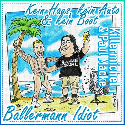 Kein Haus, kein Auto & kein Boot (Ballermann Idiot) - Single