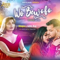 Wo Bewafa - Single - Aditi Raj