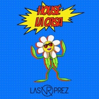 House la Casa - Single - Las Prez
