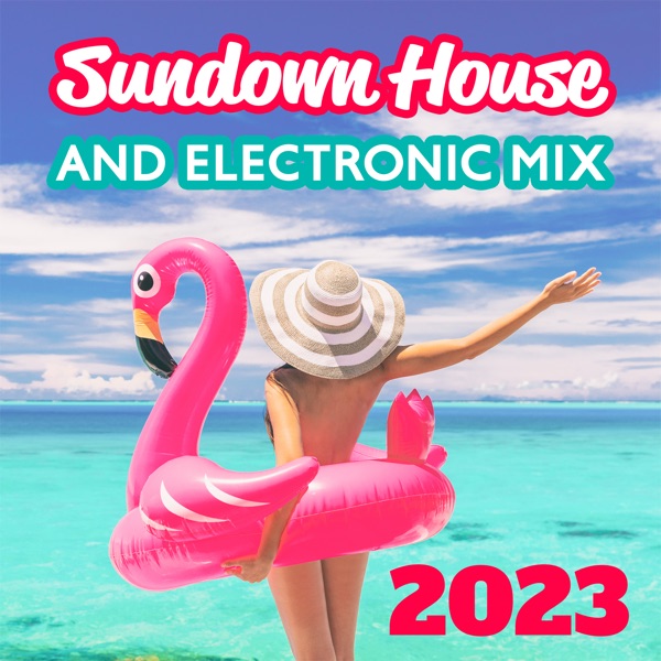 Sundown House and Electronic Mix 2023
