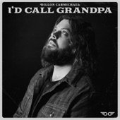 I'd Call Grandpa artwork