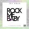 Rock Me Baby (feat. Aleteo & Guaracha) - Single