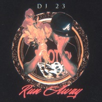 Run Away - Single - DJ 23