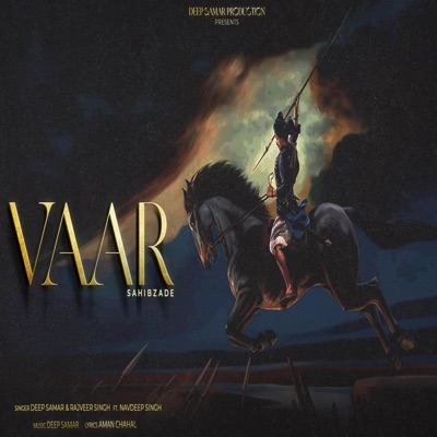 VAAR CHAAR SAHIBZAADE (feat. RAJVEER SINGH & NAVDEEP SINGH) - Single