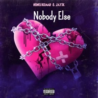 Nobody Else (feat. Jay1k) - Single - NoneLikeMar