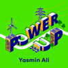 Power Up - Yasmin Ali