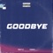 Goodbye (feat. ChrisX) - TRAY14 lyrics