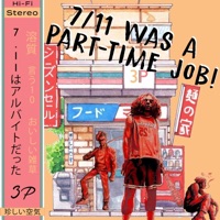 7/11 Was a Part-Time Job! - Dank Delish, Solute & Say10