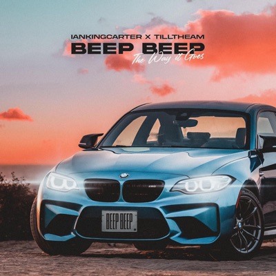 BEEP BEEP (The Way it Goes) - Single