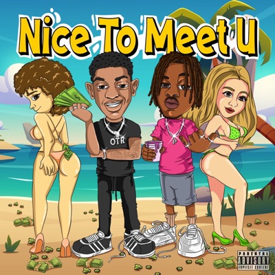 Nice To Meet u (feat. ATL Pooh) - Single