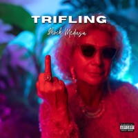 Trifling - Single - $hock Medusa