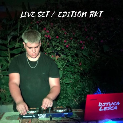 Dj Tuca Lesca - Live set / Edition RKT