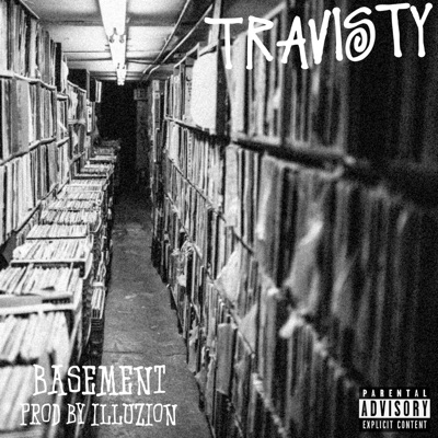 Basement (feat. Travisty The Lazy Emcee) - Single