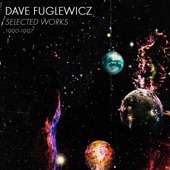 Dave Fuglewicz - Every Electric Part of You