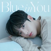 Blue In You (Duet With CHEEZE) artwork
