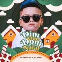 Dim Dim Dom Ja Chegou Natal - Single - MC Lorenzo & DJ Biel Bolado