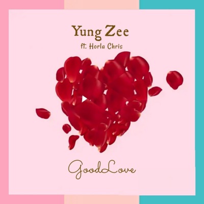 GOOD LOVE (feat. Horla Chris) - Single